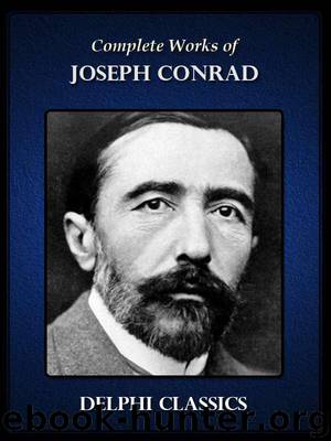 Complete Works of Joseph Conrad (Illustrated) by CONRAD JOSEPH