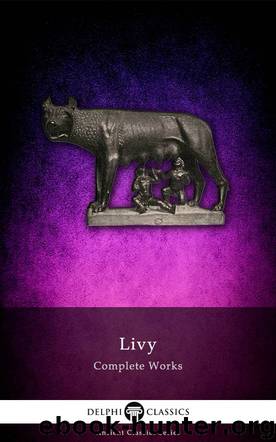 Complete Works of Livy by Livy