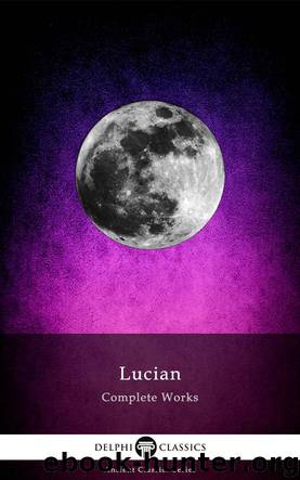 Complete Works of Lucian by Lucian