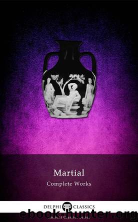 Complete Works of Martial by Martial