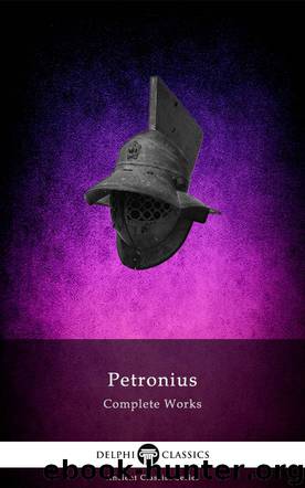 Complete Works of Petronius by Petronius
