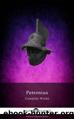 Complete Works of Petronius by Unknown