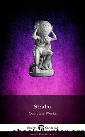 Complete Works of Strabo by Strabo