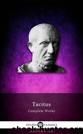 Complete Works of Tacitus by Tacitus