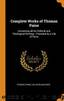 Complete Works of Thomas Paine: Containing All His Political and Theological Writings; Preceded by a Life of Paine by Thomas Paine & Calvin Blanchard
