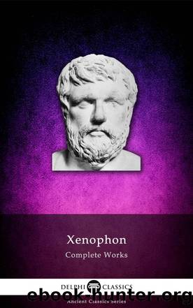 Complete Works of Xenophon by Xenophon