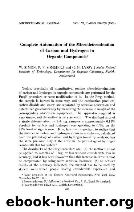 Complete automation of the microdetermination of carbon and hydrogen in organic compounds by W. Simon; P.F. Sommer; G.H. Lyssy