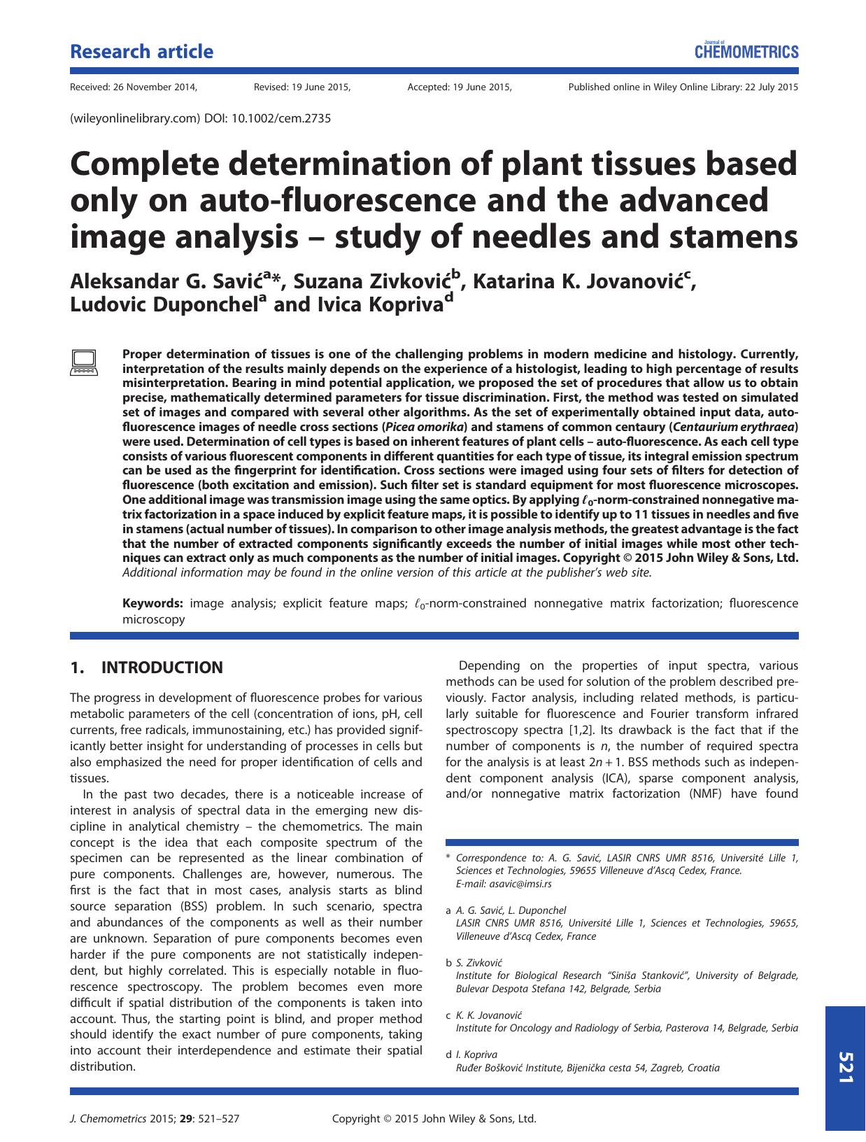 Complete determination of plant tissues based only on auto-fluorescence and the advanced image analysis â study of needles and stamens by Aleksandar G. Savić Suzana Zivković Katarina K. Jovanović Ludovic Duponchel Ivica Kopriva