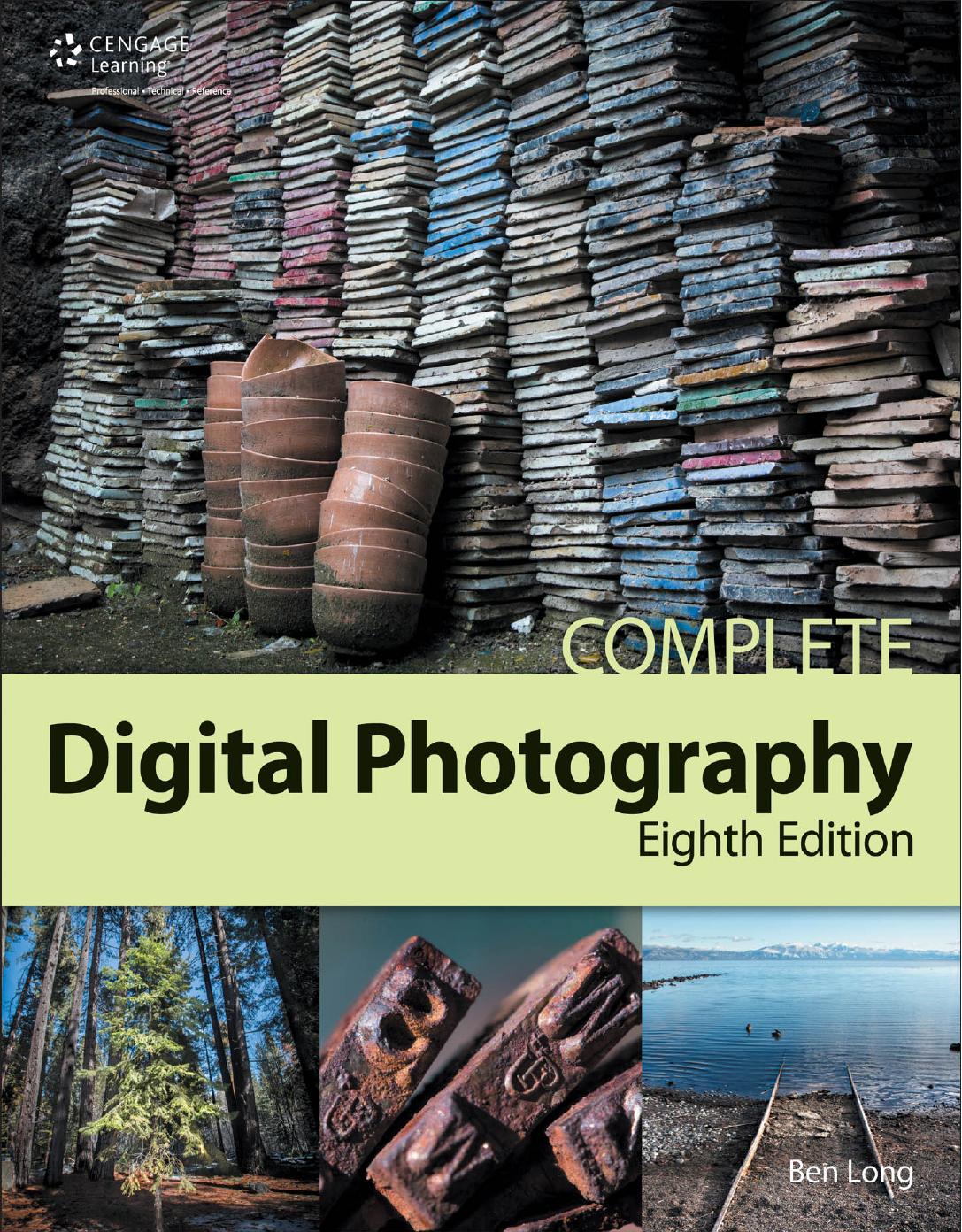 Complete digital photography by Ben Long