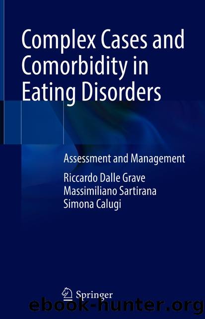Complex Cases and Comorbidity in Eating Disorders by Riccardo Dalle Grave & Massimiliano Sartirana & Simona Calugi