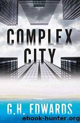 Complex City by GH Edwards