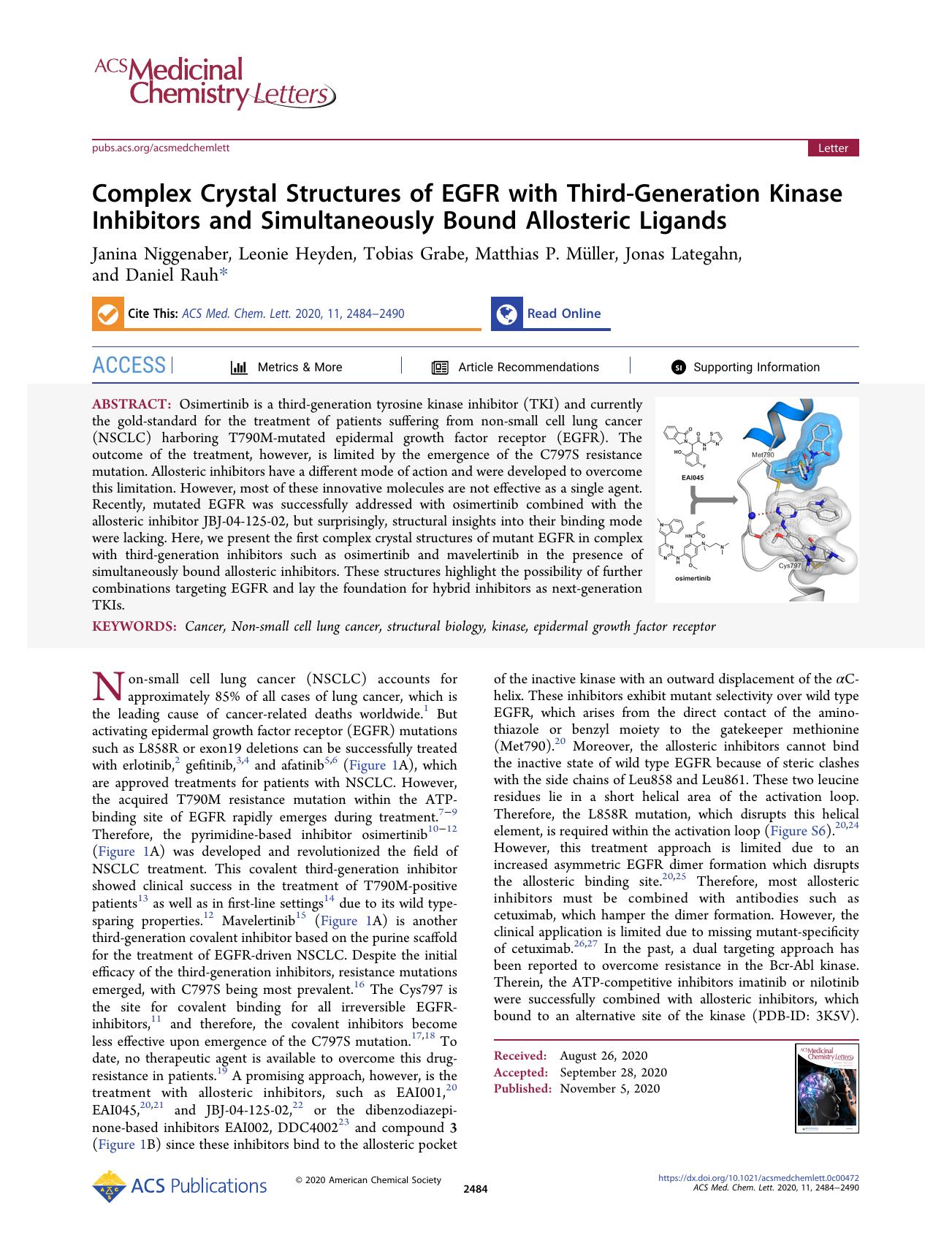Complex Crystal Structures of EGFR with Third-Generation Kinase Inhibitors and Simultaneously Bound Allosteric Ligands by Janina Niggenaber; Leonie Heyden; Tobias Grabe; Matthias P. Müller; Jonas Lategahn; Daniel Rauh