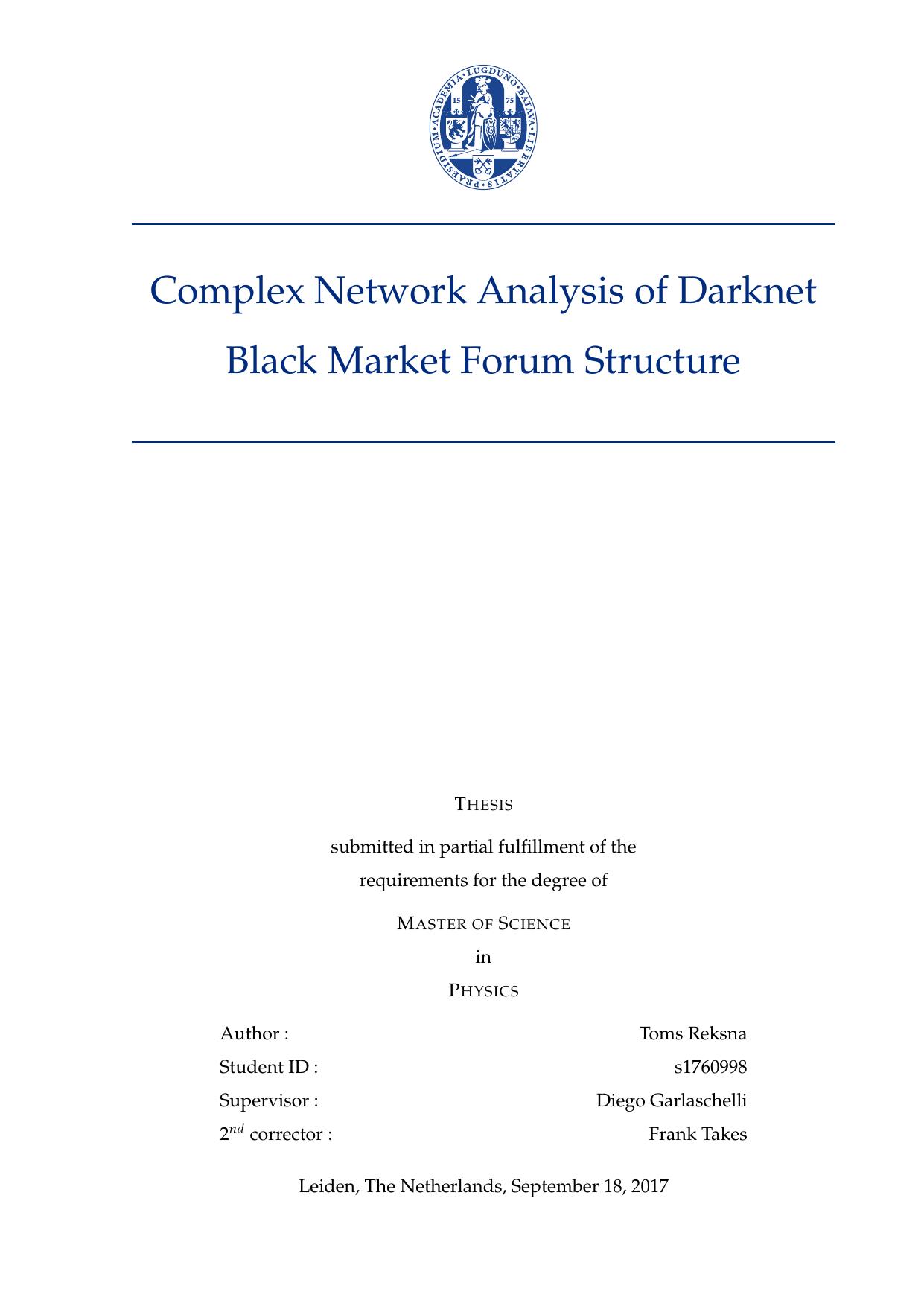 Complex Network Analysis of Darknet Black Market Forum Structure by Toms Reksna