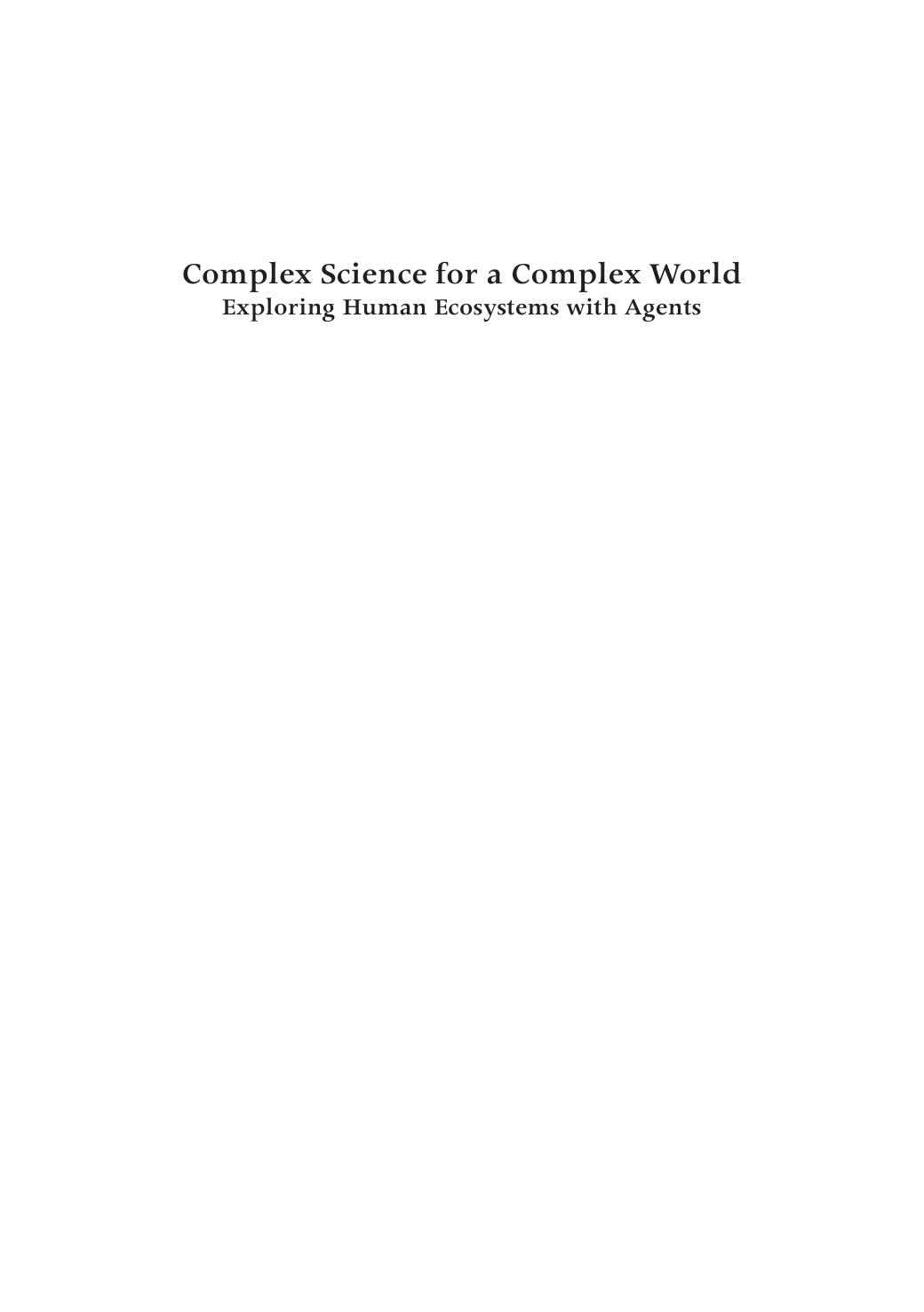 Complex Science for a Complex World: Exploring Human Ecosystems with Agents by Pascal Perez