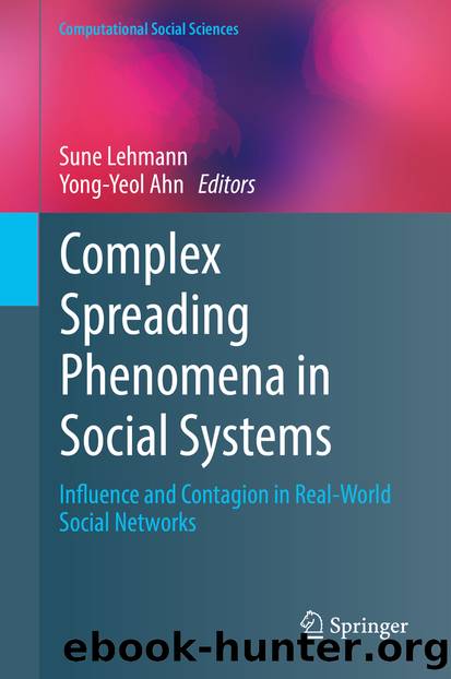 Complex Spreading Phenomena in Social Systems by Sune Lehmann & Yong-Yeol Ahn