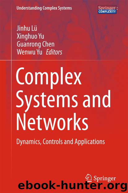Complex Systems and Networks by Jinhu Lü Xinghuo Yu Guanrong Chen & Wenwu Yu