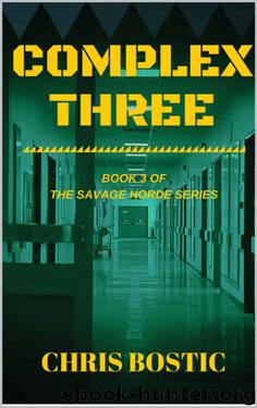 Complex Three (The Savage Horde Series Book 3) by Chris Bostic