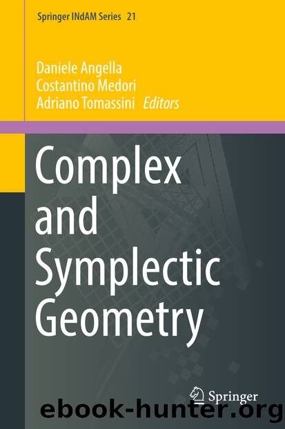 Complex and Symplectic Geometry by Daniele Angella Costantino Medori & Adriano Tomassini