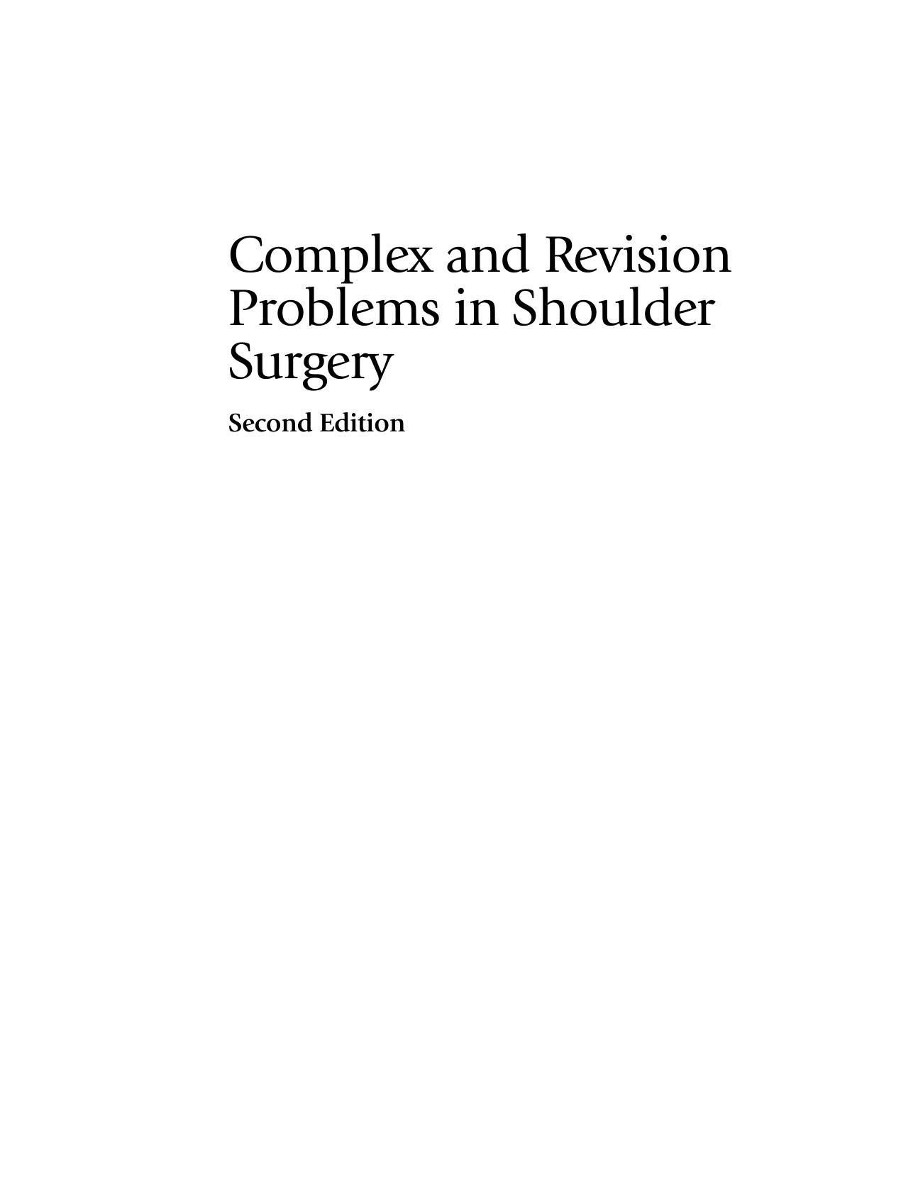 Complex and revision problems in shoulder surgery by Jon J.P. Warner MD Joseph P. Iannotti MD PhD Evan L. Flatow MD