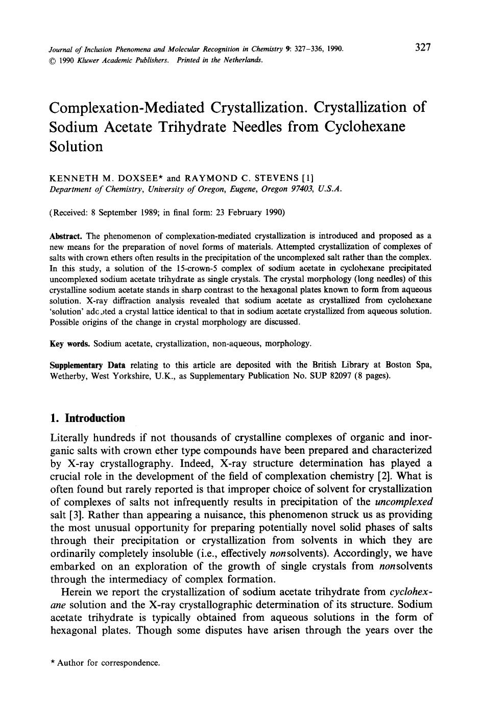 Complexation-mediated crystallization. Crystallization of sodium acetate trihydrate needles from cyclohexane solution by Unknown