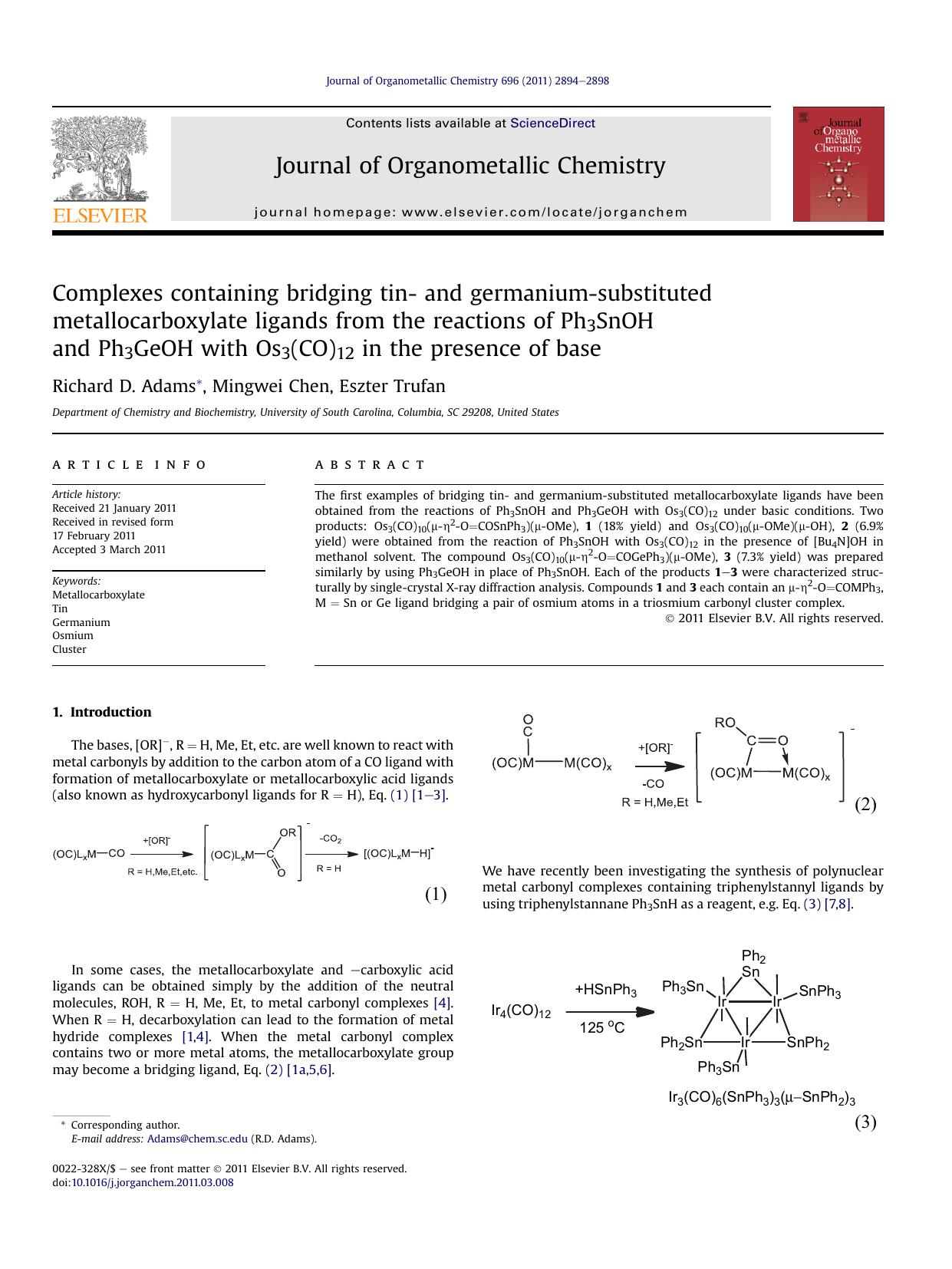 Complexes containing bridging tin- and germanium-substituted metallocarboxylate ligands from the reactions of Ph3SnOH and Ph3GeOH with Os3(CO)12 in the presence of base by Richard D. Adams & Mingwei Chen & Eszter Trufan
