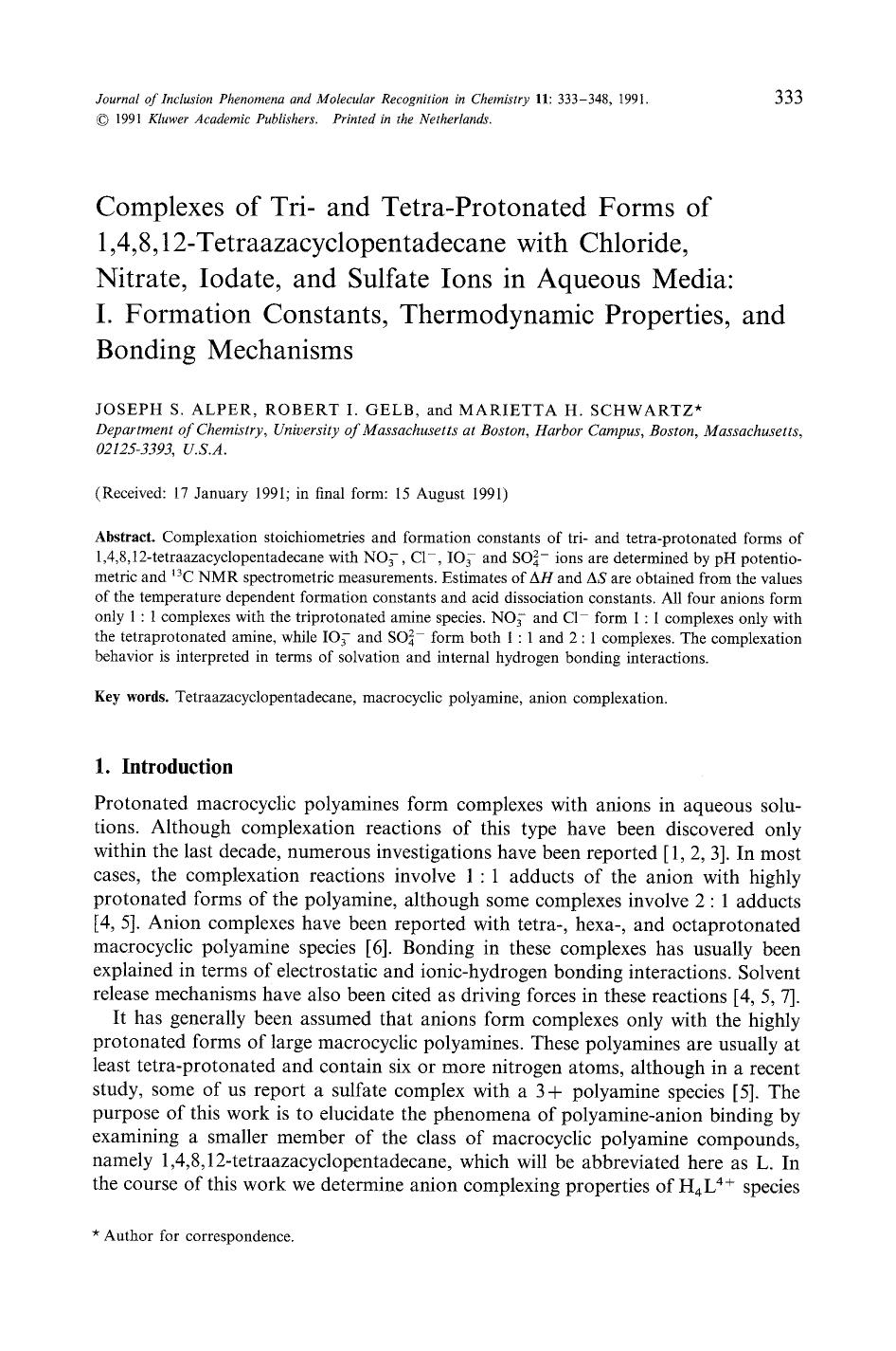 Complexes of tri- and tetra-protonated forms of 1,4,8,12-tetraazacyclopentadecane with chloride, nitrate, iodate, and sulfate ions in aqueous media: I. Formation constants, thermod by Unknown