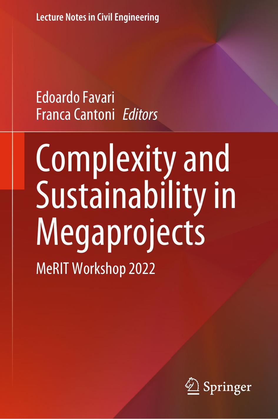 Complexity and Sustainability in Megaprojects: MeRIT Workshop 2022 by Edoardo Favari Franca Cantoni