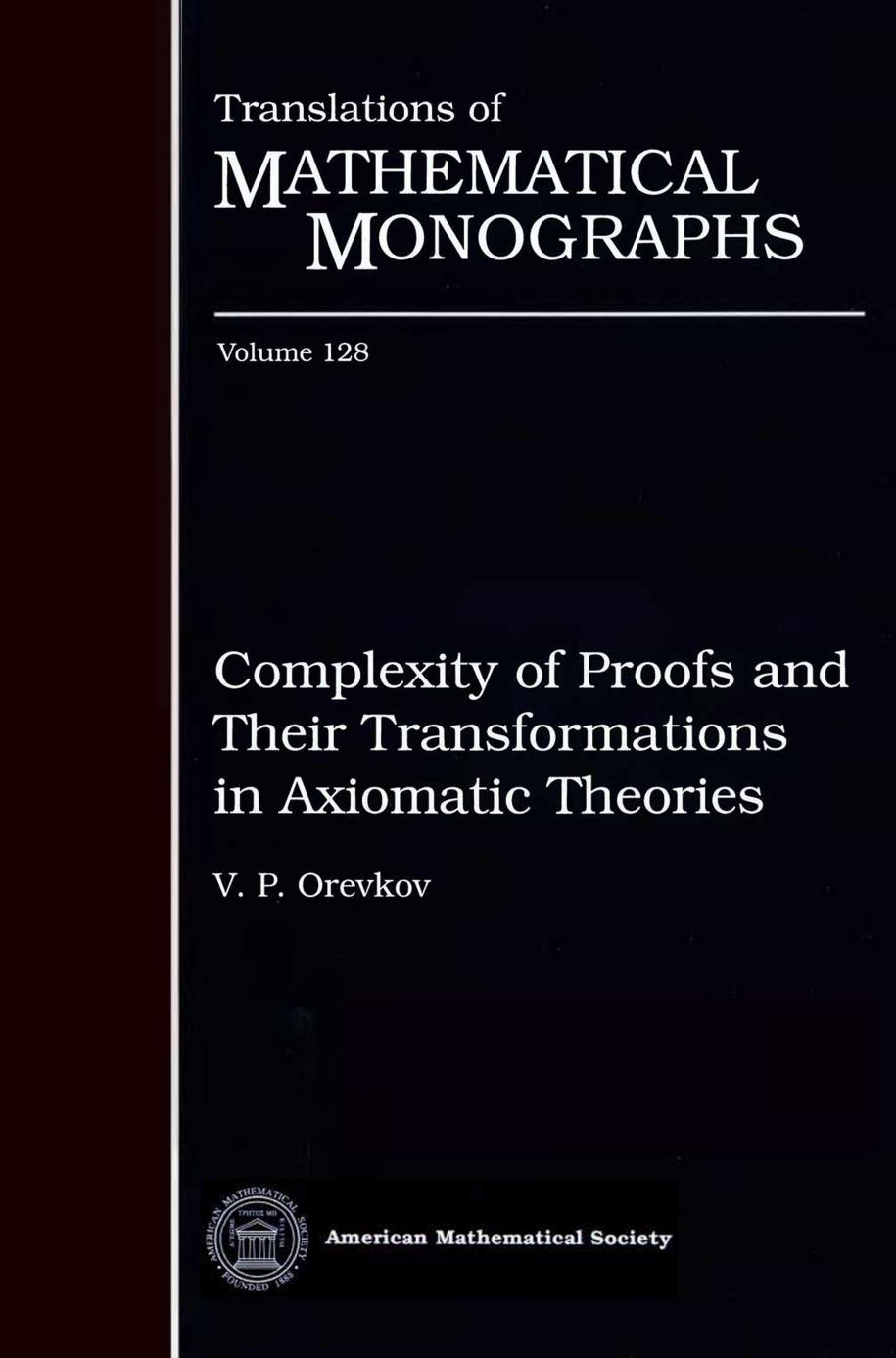 Complexity of Proofs and Their Transformations in Axiomatic Theories by V. P. Orevkov