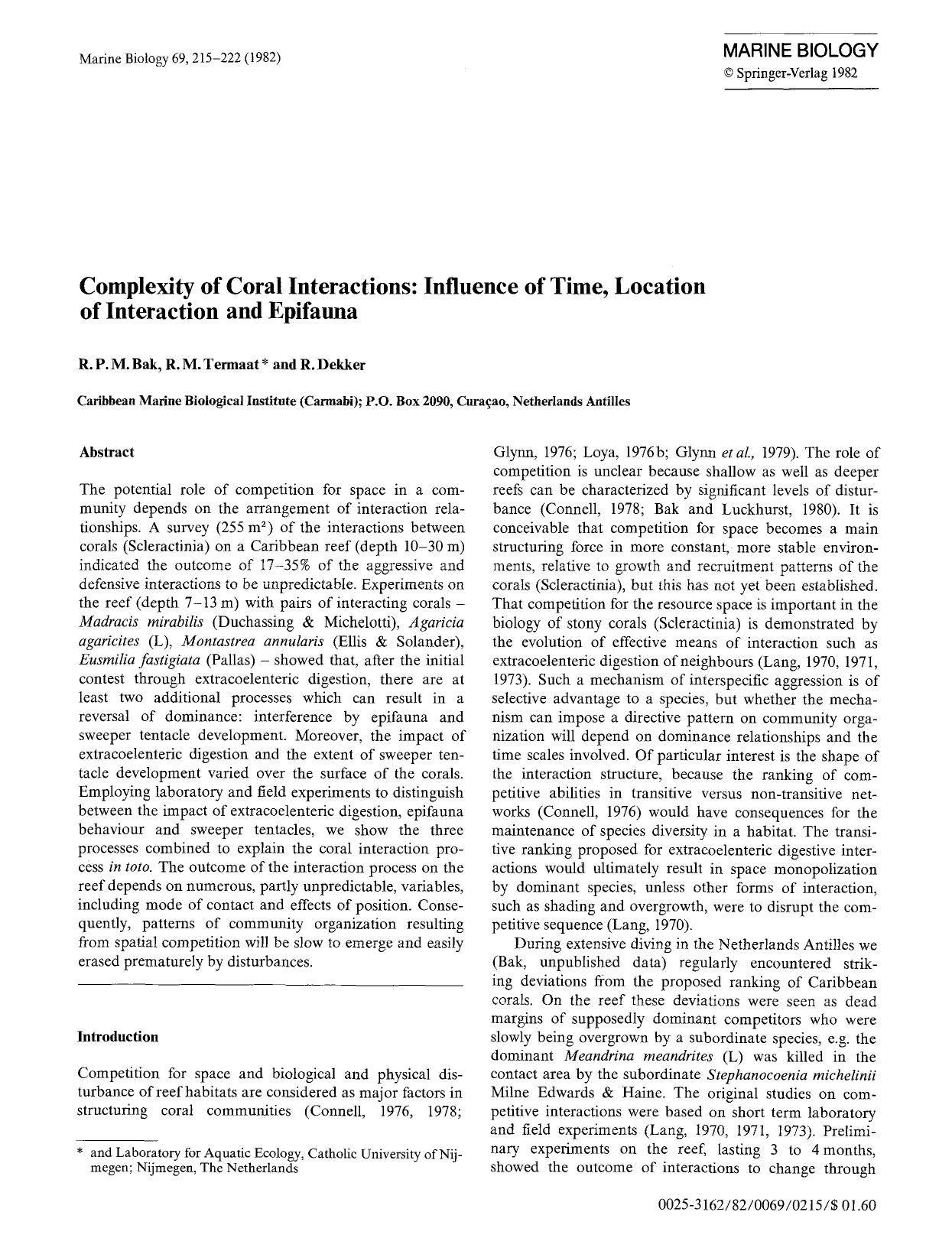 Complexity of coral interactions: Influence of time, location of interaction and epifauna by Unknown