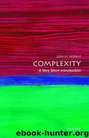 Complexity: A Very Short Introduction (Very Short Introductions) by John H. Holland