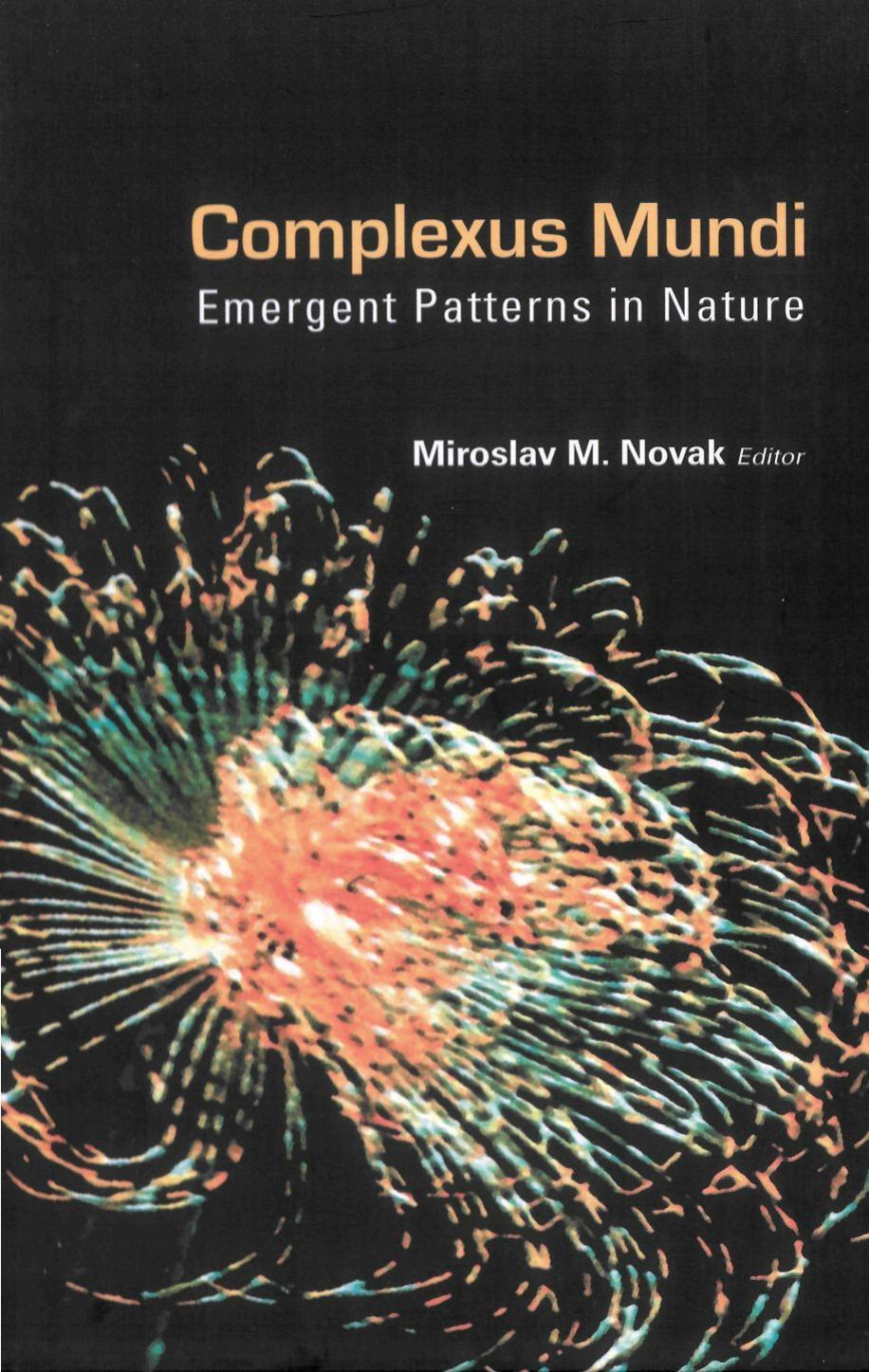 Complexus Mundi: Emergent Patterns in Nature by Miroslav M. Novak