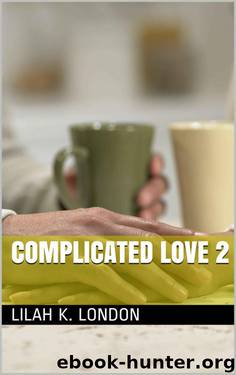 Complicated Love 2 by Lilah K. London