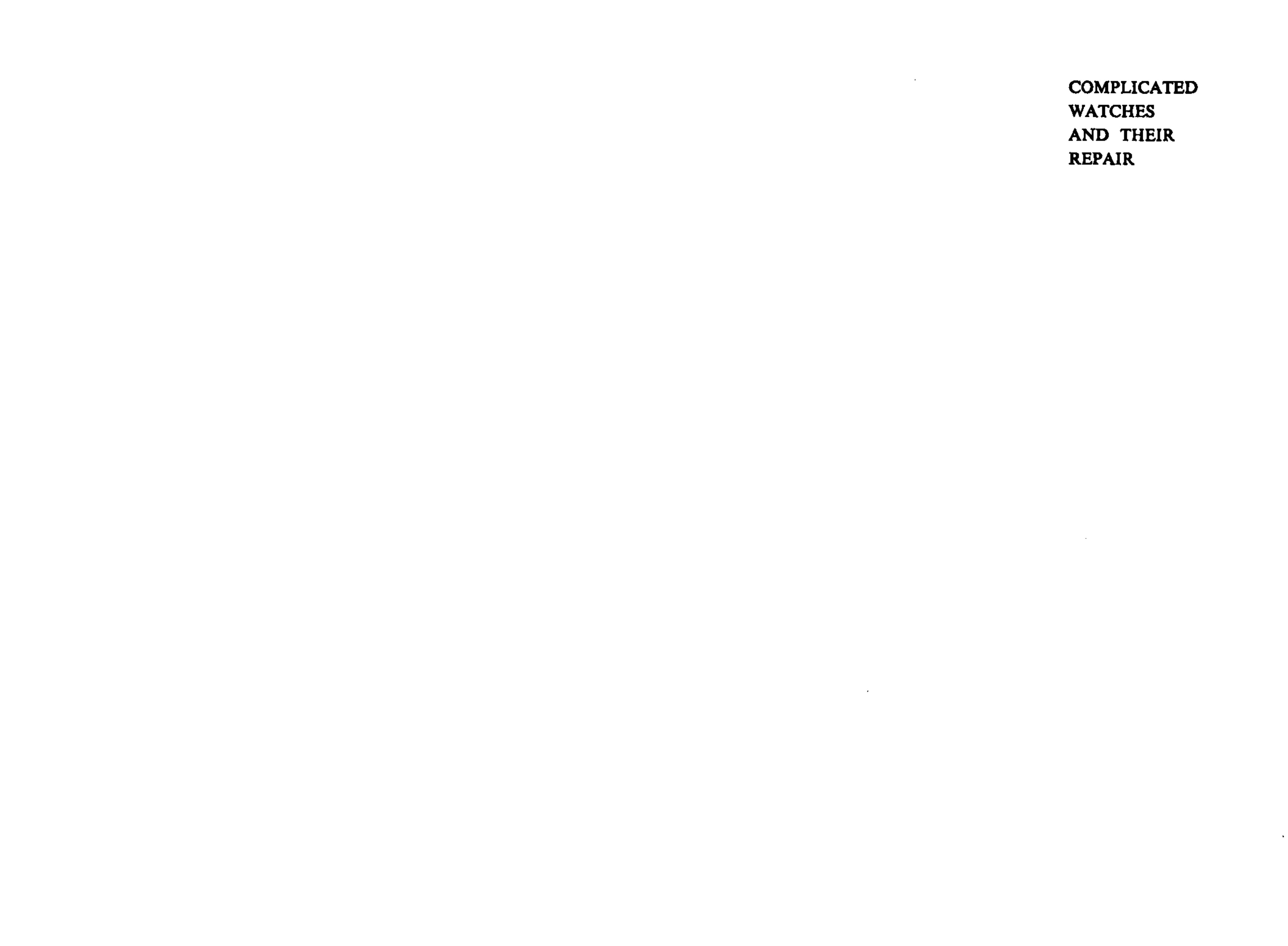 Complicated watches and their repair by Donald De Carle