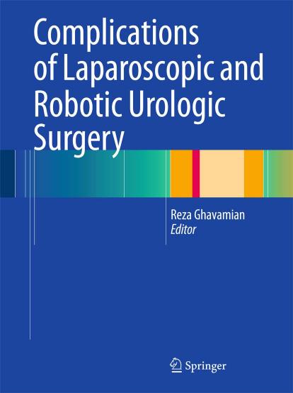 Complication of laparoscopic and robotic urolic surgery by Ghavamian Reza