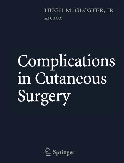 Complications in Cutaneous Surgery by Hugh M. Gloster