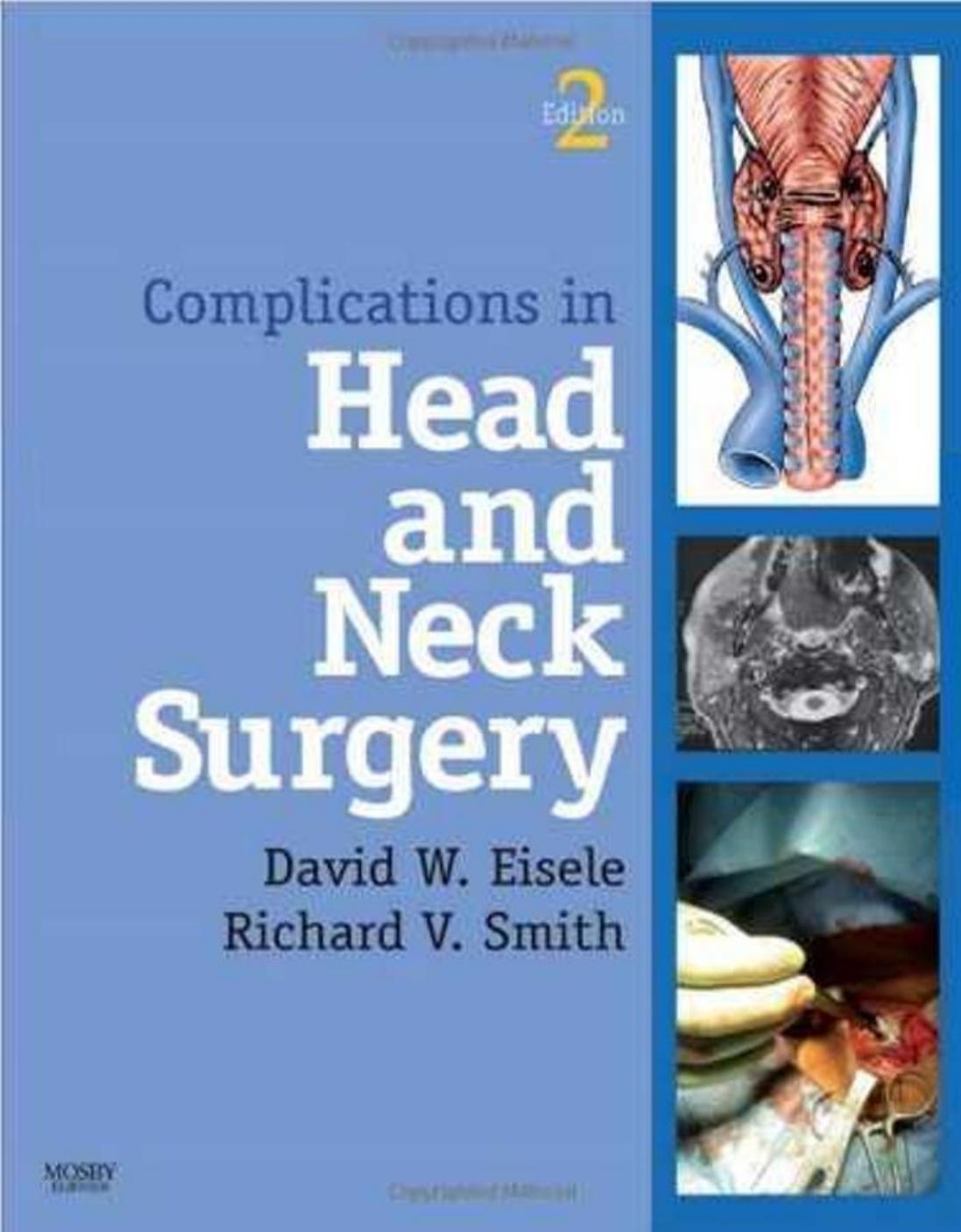 Complications in Head and Neck Surgery by David Eisele MD Richard V. Smith MD FACS