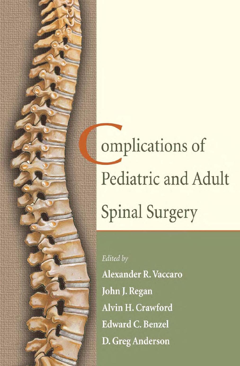 Complications of Pediatric and Adult Spinal Surgery by Vaccaro R