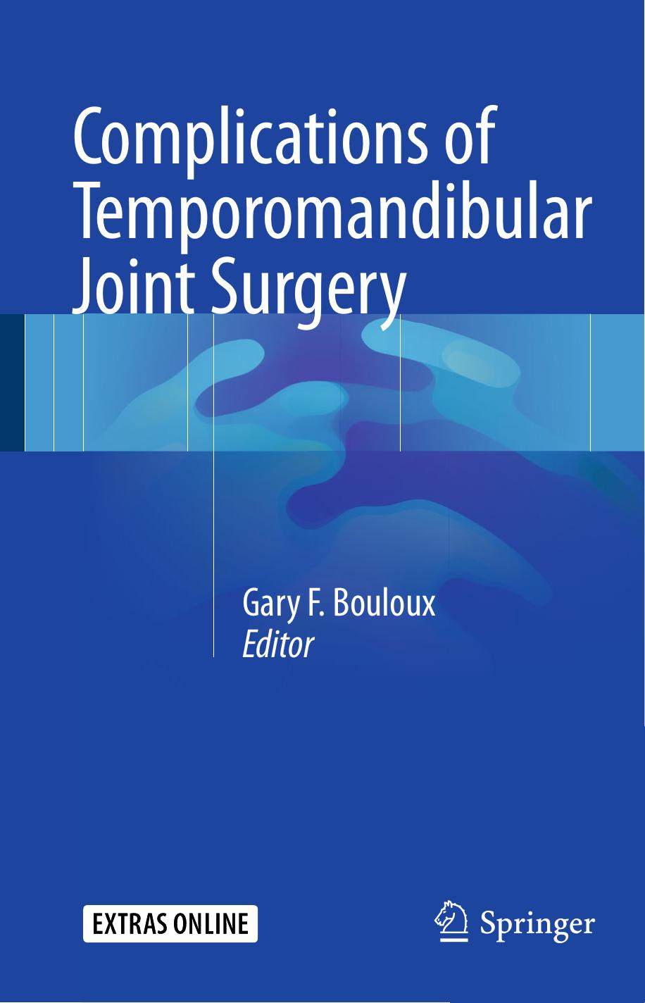 Complications of Temporomandibular Joint Surgery by Gary F. Bouloux (eds.)