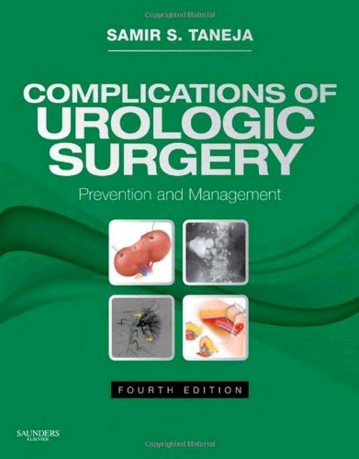 Complications of Urologic Surgery: Prevention and Management by Samir S. Taneja