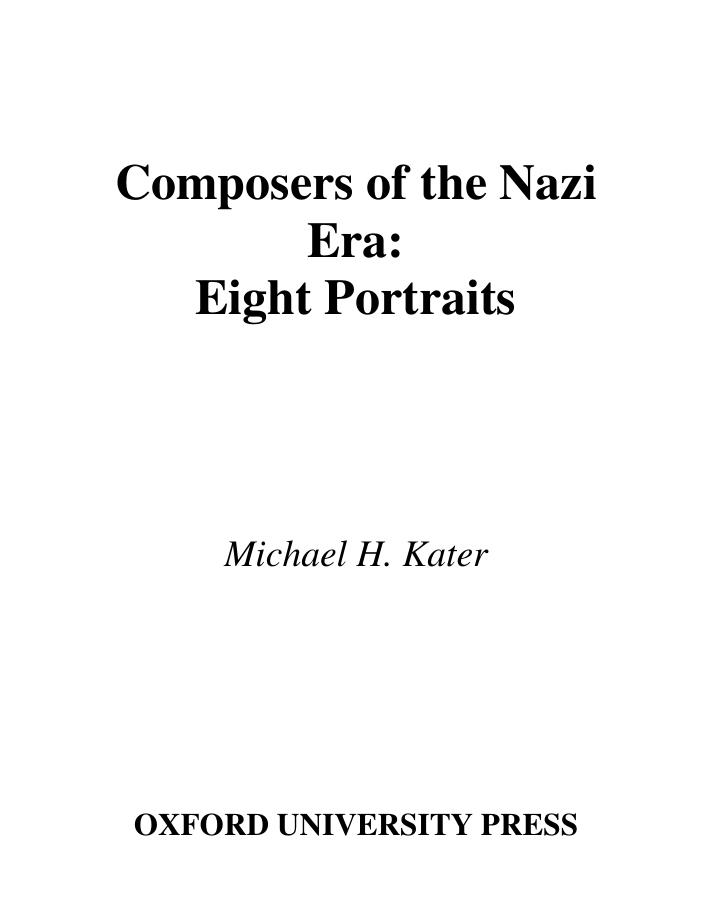 Composers of the Nazi Era: Eight Portraits by Michael H. Kater