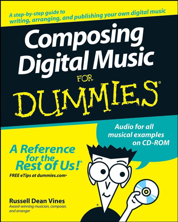 Composing Digital Music for Dummies {--For Dummies} by Vines Russell Dean