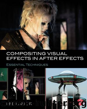 Compositing Visual Effects in After Effects by Lanier Lee