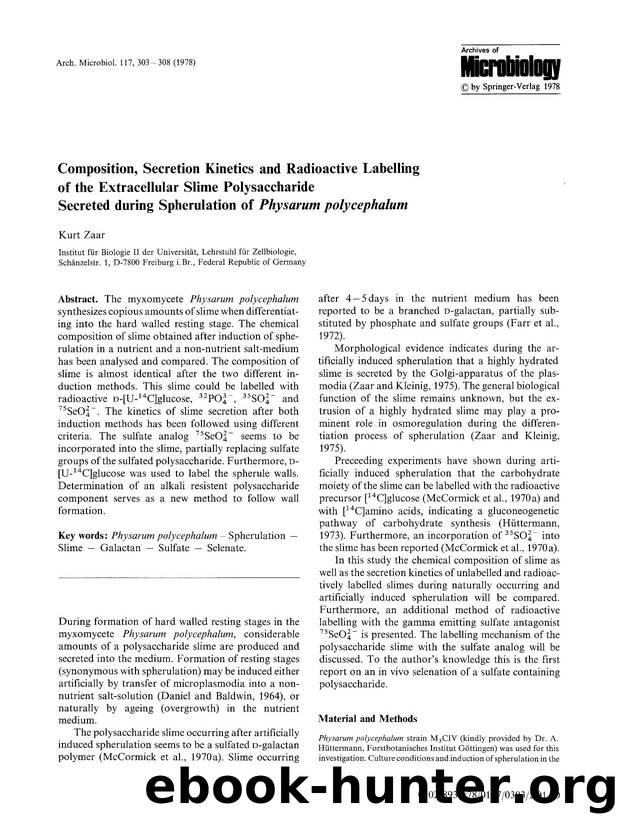 Composition, secretion kinetics and radioactive labelling of the extracellular slime polysaccharide secreted during spherulation of <Emphasis Type="Italic">Physarum polycephalum <Emphasis> by Unknown
