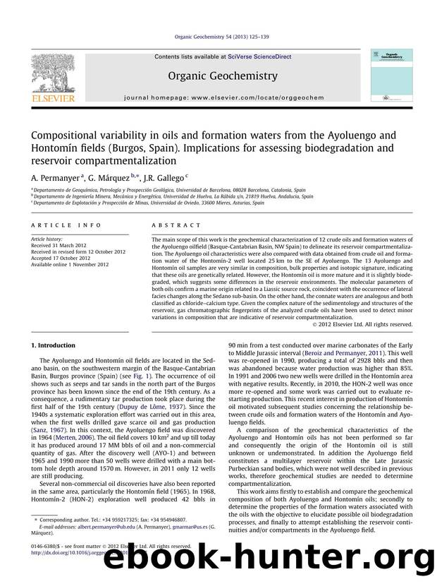 Compositional variability in oils and formation waters from the Ayoluengo and HontomÃÂ­n fields (Burgos, Spain). Implications for assessing biodegradation and reservoir compartmentalization by A. Permanyer & G. Márquez & J.R. Gallego
