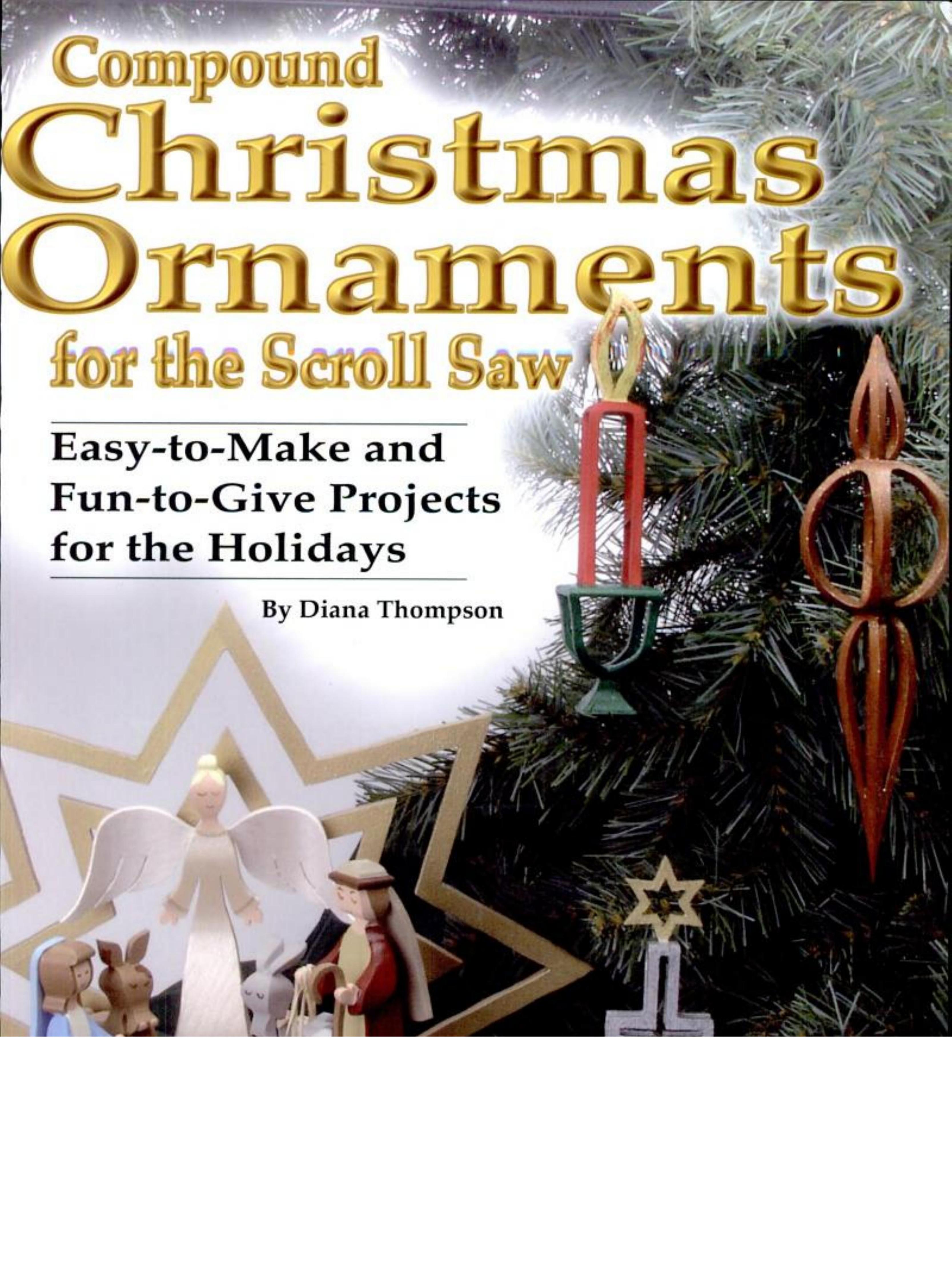 Compound Christmas Ornaments for the Scroll Saw by By Diana Thompson