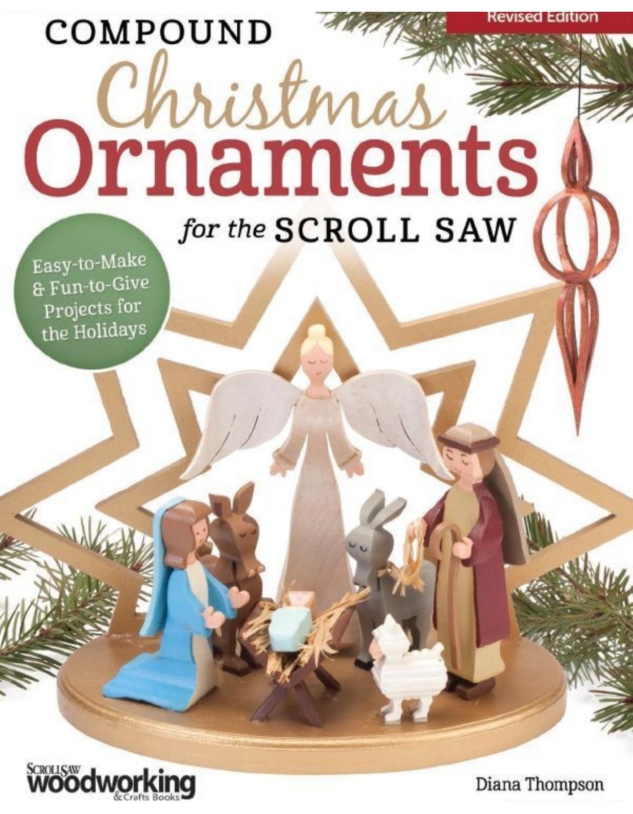 Compound Christmas Ornaments for the Scroll Saw: Easy-to-Make & Fun-to-Give Projects for the Holidays, Revised Edition by Unknow