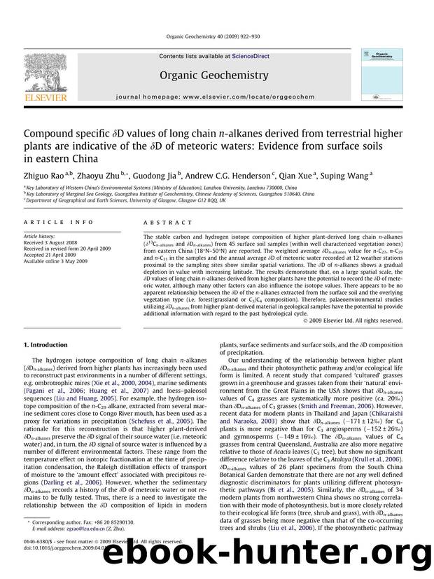 Compound specific Î´D values of long chain n-alkanes derived from terrestrial higher plants are indicative of the Î´D of meteoric waters: Evidence from surface soils in eastern China by Zhiguo Rao; Zhaoyu Zhu; Guodong Jia; Andrew C.G. Henderson; Qian Xue; Suping Wang