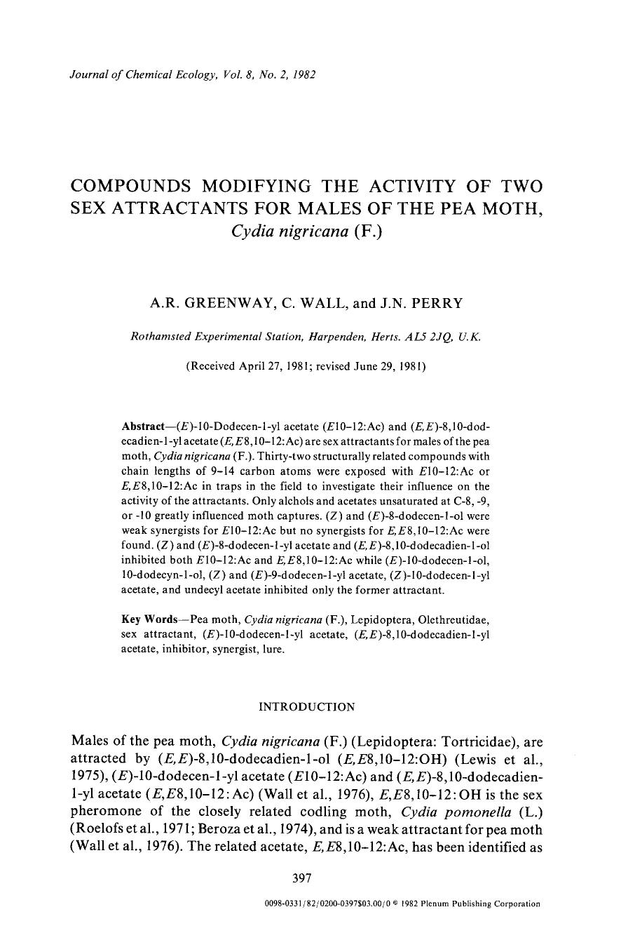 Compounds modifying the activity of two sex attractants for males of the pea moth, <Emphasis Type="Italic">Cydia nigricana <Emphasis> (F.) by Unknown