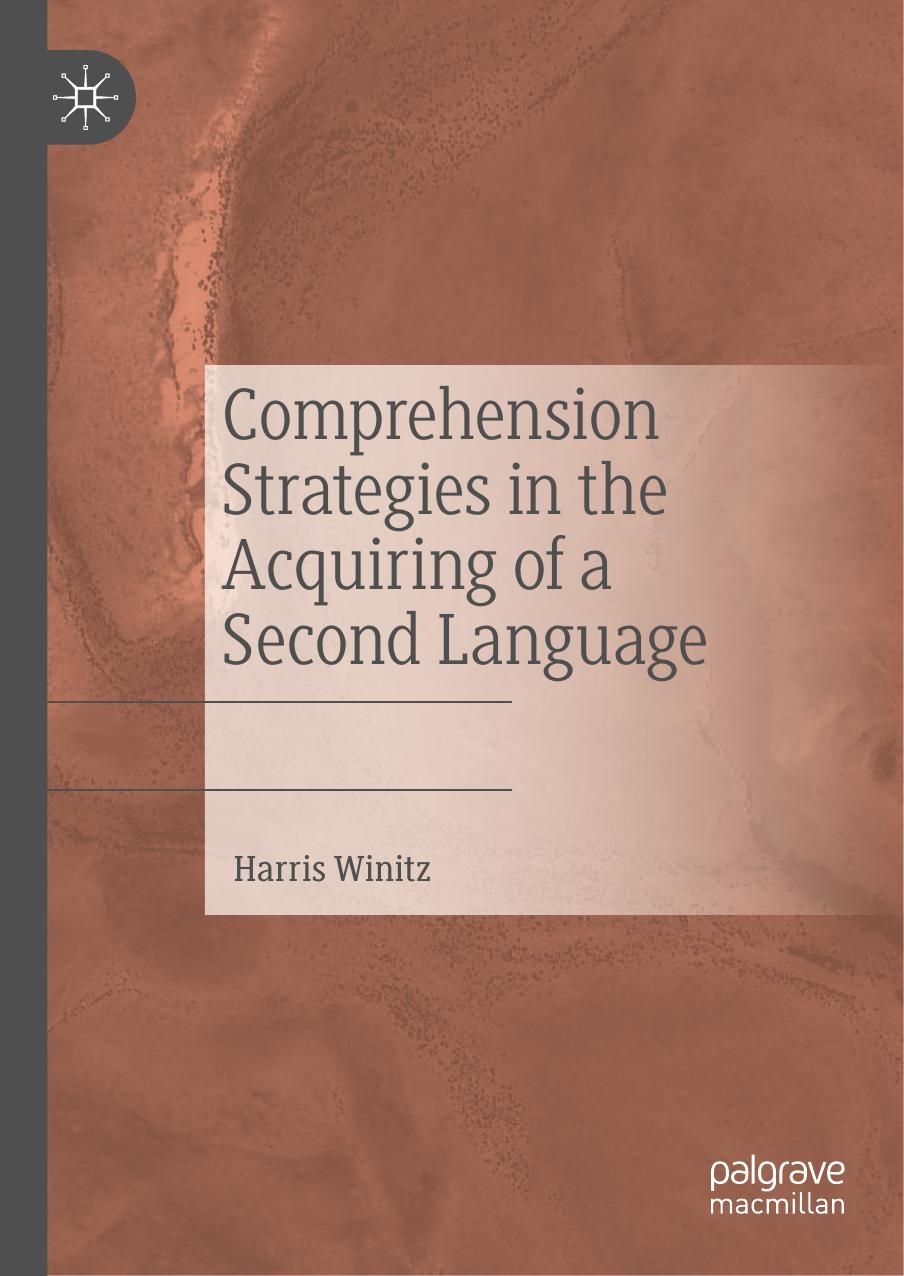 Comprehension Strategies in the Acquiring of a Second Language by Harris Winitz