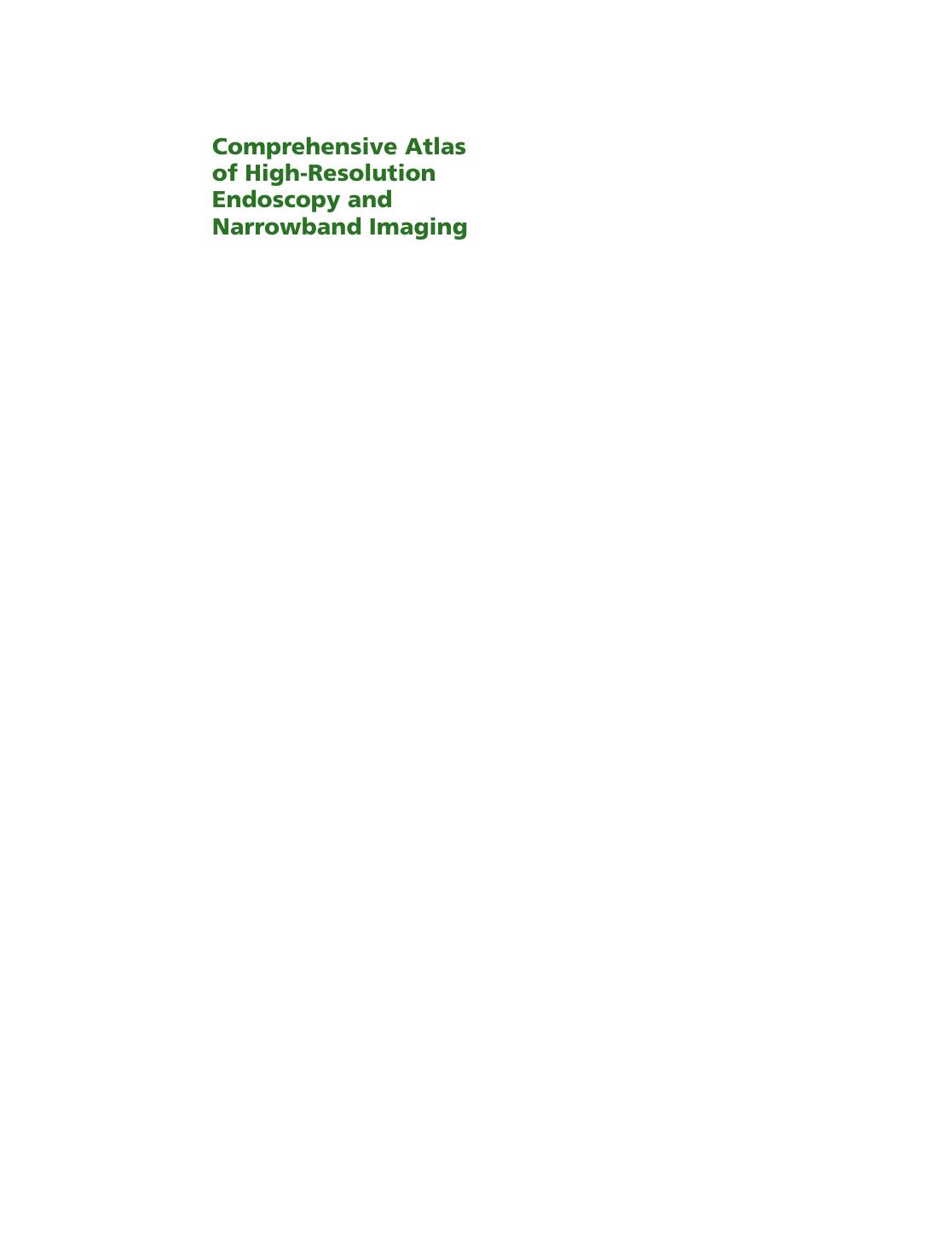 Comprehensive Atlas of High-Resolution Endoscopy and Narrowband Imaging by Jonathan Cohen